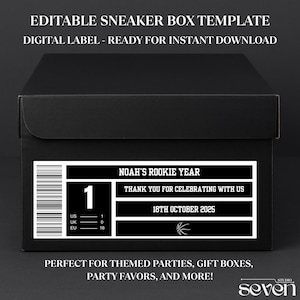 May include: Black sneaker box with a white label. The label reads "NOAH'S ROOKIE YEAR" and "THANK YOU FOR CELEBRATING WITH US". Includes the date "18TH OCTOBER 2025" and a basketball graphic. Text at the top says "EDITABLE SNEAKER BOX TEMPLATE".