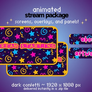 May include: Animated stream package with a dark confetti background. The package includes a "STREAM STARTING" screen, an "about" button, and an "artwork" button. The package is 1920 x 1080 pixels.
