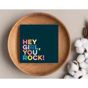 Geburtstagskarte - Hey Girl You Rock