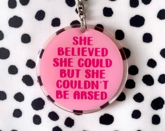 She Believed She Could Acrylic Keyring | Keychain