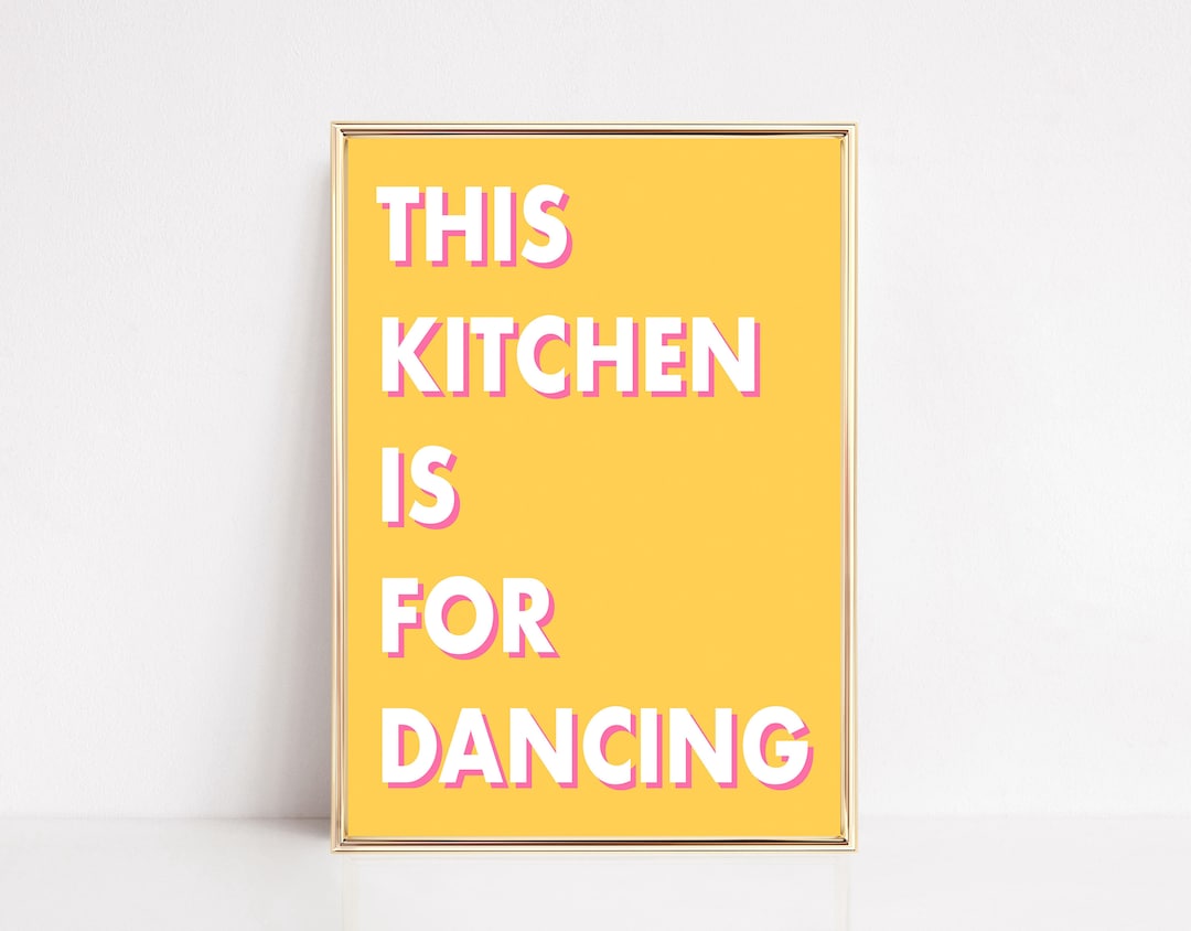 This Kitchen is for Dancing Wall Art Print A3 A4 A5 & A6 Etsy UK
