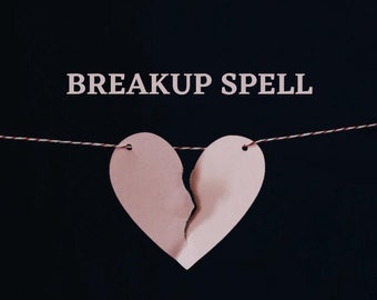 Breakup spell (Fast results)