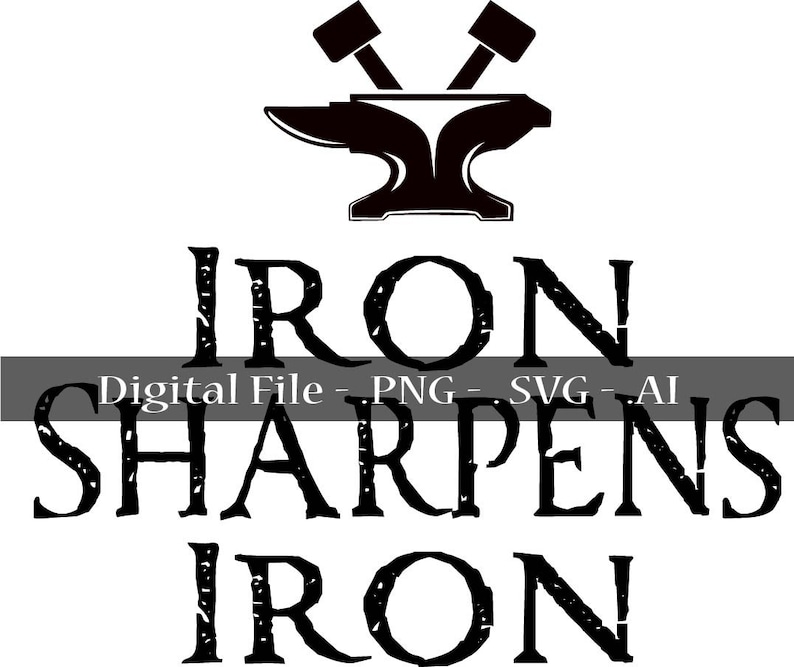 Iron Sharpens Iron Svg Christian Quotes Svg Bible Quotes Svg Etsy