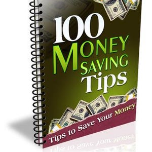 100 Money Saving Tips- save money and spend time