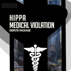 May include: Black and white graphic with the text "HIPPA MEDICAL VIOLATION DISPUTE PACKAGE" and a white caduceus symbol. The graphic is set against a background of a city skyline.