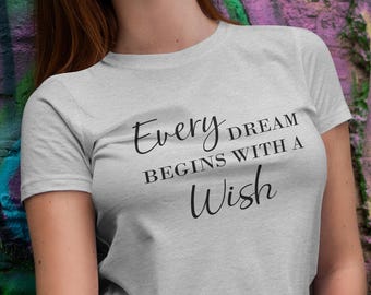 Every Dream Begins With a Wish – Digital Download SVG Png DXF PDF – Black & White Versions – Printable for Shirts, Bags, Hats