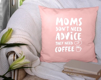 Moms Don’t Need Advice They Need Coffee – Digital Download SVG Png DXF PDF – Black & White Versions – Printable for Shirts, Bags, Hats