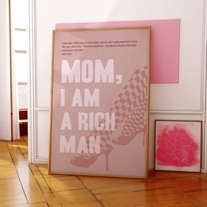 Mom I Am A Rich Man Poster Print, Cher Quote Poster, Feminist Print, Patriarchy Quote, Positive Affirmation, Retro Pink Wall Art, Preppy Art