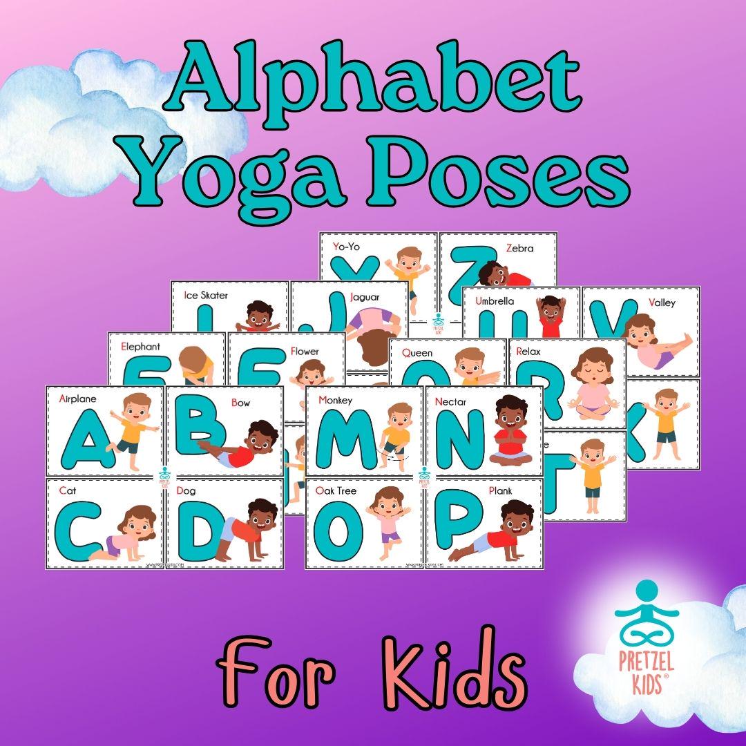 Alphabet Yoga Poses for Kids, Printable Cards for Kids Yoga, Activities