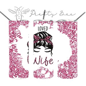 Loved wife, pink leopard, tumbler wrap, PNG
