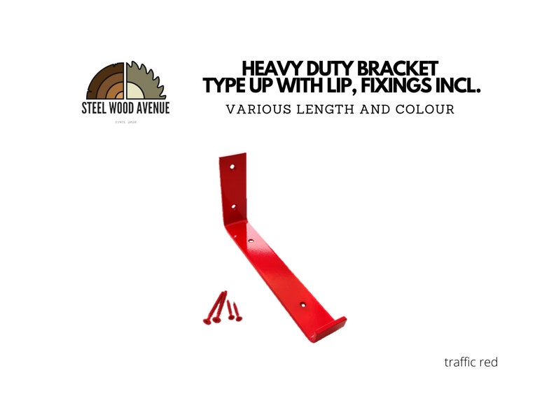 May include: Heavy duty red metal bracket with a lip and included fixings. The bracket is designed for mounting shelves or other objects to a wall.  "HEAVY DUTY BRACKET TYPE UP WITH LIP, FIXINGS INCL. VARIOUS LENGTH AND COLOUR" is printed on the image.