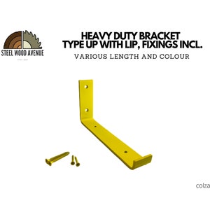 May include: Yellow metal bracket with a lip, designed for mounting shelves or other objects. It comes with screws for installation. The bracket is labeled "Heavy Duty Bracket Type Up With Lip, Fixings Incl. Various Length And Colour" and "colza yellow".