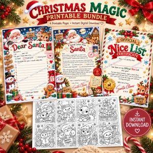 May include: A Christmas Magic printable bundle featuring four pages: a Dear Santa letter, a letter from Santa, an official Nice List certificate, and a page of six black and white coloring illustrations with holiday themes.