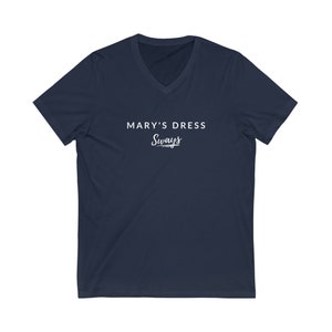 Mary's Dress Sways | #teamsways| Unisex Jersey Short Sleeve V-Neck Tee