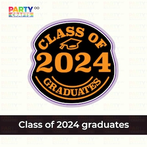 Class of 2025 Graduates Cookie Cutter + Stamp | Class of 2025 Graduates fondant cutter | Graduation Cookie Cutter/Embosser