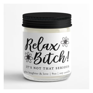 Relax Bitch, It&#39;s not that Serious | Gift For Friend | Gift For Her | Gift For Him | Christmas Gift | Birthday Gift |