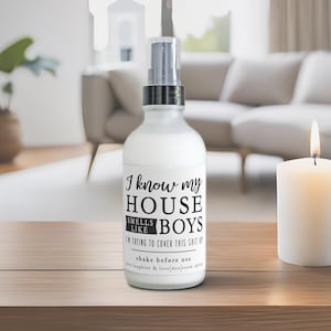 I know my house smells like Boys - Funny Room + Linen + Bathroom Spray, Choose your Scent, Fabric Freshener, Car Spray, 4 oz zdjęcie 1