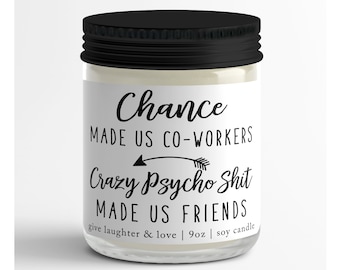 Chance made us Coworkers | Gift For Her | Gift For Him | Christmas Gift | Birthday Gift | Funny Candle | Gift Idea