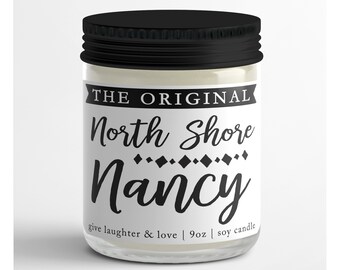 The Original North Shore Nancy | Gift for Her | Christmas Gift | Birthday Gift | Funny Candle | Wisconsin Gift | Gift Idea