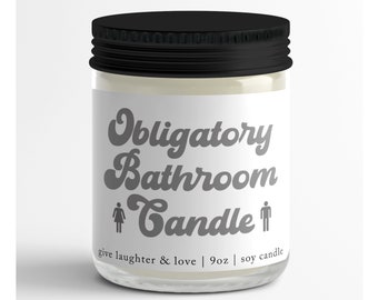 Obligatory Bathroom Candle...Gift For Friend | Gift For Her | Gift For Him | Christmas Gift | Birthday Gift | Funny Candle | Gift Idea