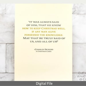 Digital Christmas Carol Print - &#39;He Knew how to Keep Christmas Well&#39;