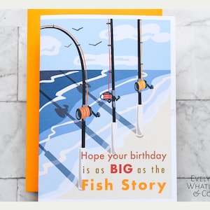 Fishing Birthday - Hope Your Birthday is as BIG as the Fish Story