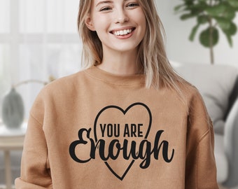 You Are Enough SVG PNG PDF, Inspirational Svg, Positive Quote Svg, Mental Health Svg, Positive Svg, Motivational Svg, Self Love Svg