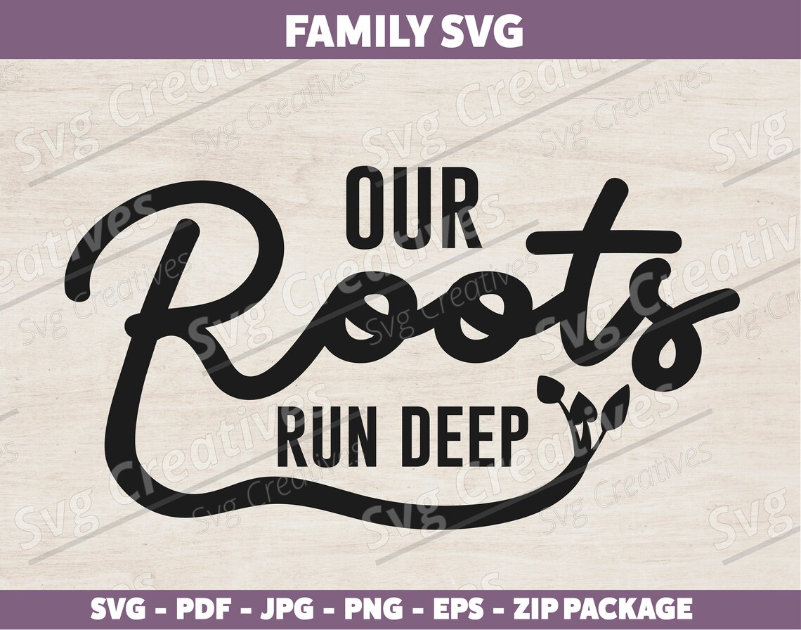 Our Roots Run Deep Svg Eps Pdf Png Jpg, Family Reunion Tree Svg, Family ...