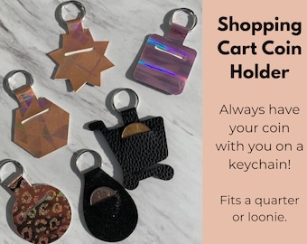 Shopping cart coin holder, Quarter keeper, Loonie holder, Keychain