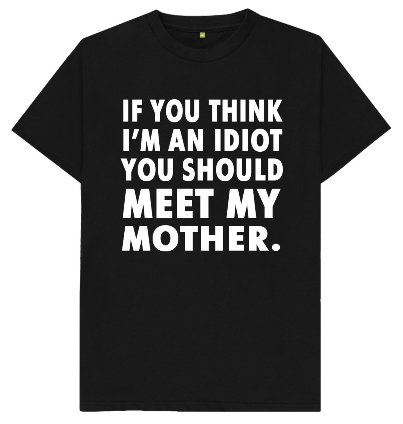 Idiot Mother Gift