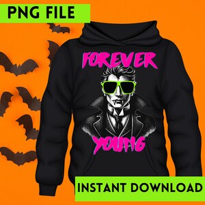 Forever Young Vampire PNG, Halloween, Gruselige Saison, neu, Trendy, Sofort Download, Digital, Kinder, Unisex, Boo, Sonnenbrillen, Neon, Süßes oder Saures