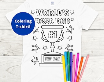 World's Best Dad Coloring T-Shirt - Fun Father's Day Gift for Dad from Kids and Great Personalized Gift for Dad