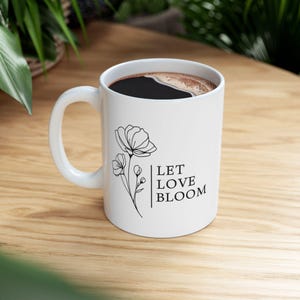 Floral Love Ceramic Mug - Plant Enthusiast Coffee Cup, Gardener Tea Mug, Botanical Print Drinkware, Nature Lover Gift, Spring Garden Mug