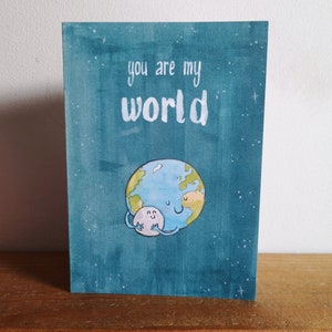 You Are My World illustrated greeting card, blank inside, A6