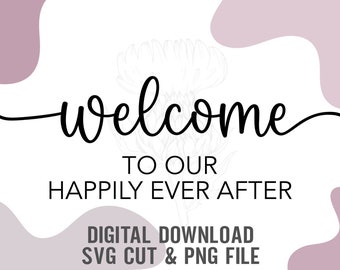 Welcome to our wedding sign, wedding svg, wedding cut file, welcome wedding, Cricut wedding, Wedding clipart, Wedding decal, Wedding sticker