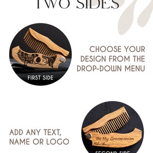 May include: Wooden folding comb with two sides, each shown in a circular frame. One side has an engraved design, the other has the text "Be My Groomsman". The text "The comb has two sides" is at the top of the image.