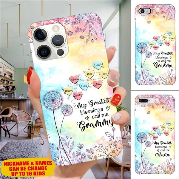 My Greatest Blessings call me Grandma,Mommy, Nana, Auntie Dandelions Personalized Phone Case, Dandelions Flower With Heart Custom Kids Names
