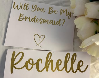 Will You Be My Bridesmaid sticker, Proposal vinyl decal Name & / or Role For Box, Bag,Maid of Honour,Flower Girl,Groomsman,FREE NAME STICKER