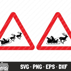 Santa Warning Sign SVG, Christmas Sign Cut File, Xmas Road Sign, Clip Art, png, eps, dxf