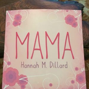 Mamma, di Hannah Marie. (Copertina flessibile) - autografato dall'autrice!