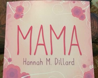 Mama, by Hannah Marie. (Paperback) - autographed by author!
