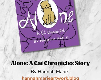 Alone (Cat Chronicles), by Hannah Marie. (Paperback) - autographed by author!