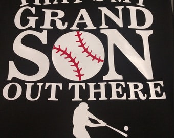 Personalized That's My Grandson Out There Baseball T-Shirt
