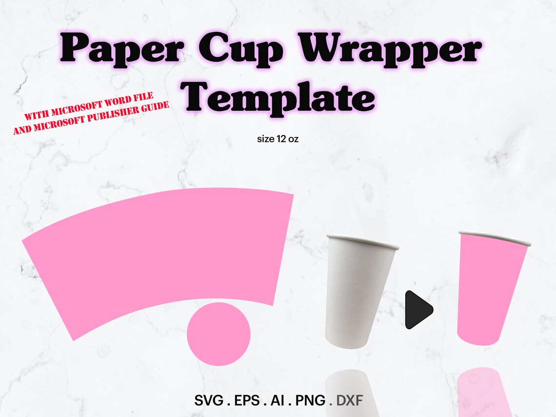 Paper Cup Template SVG 12 Oz Paper Cup Full Wrap Template - Etsy