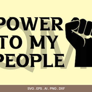 以下が含まれることがあります： 「POWER TO MY PEOPLE」というテキストと握りこぶしを組み合わせた白黒のグラフィックデザインです。