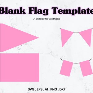 May include: A printable template for creating blank flags. The template includes three different flag designs: a single triangle flag, a banner with two triangle flags, and a banner with two rectangular flags. The flags are pink and the template is 7 inches wide.