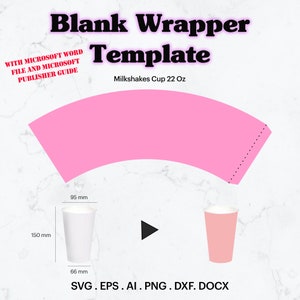 Puede incluir: Plantilla rosa para envoltorio de vaso de batido con el texto "Blank Wrapper Template" y "Milkshakes Cup 22 Oz". Incluye dimensiones en milímetros y opciones de formato de archivo.