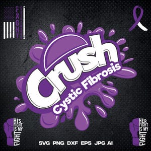 Puede incluir: Diseño de salpicaduras moradas con la palabra "Crush" en letras blancas y el texto "Cystic Fibrosis" en letras blancas. El diseño está sobre un fondo negro con una cinta morada en la esquina superior derecha. El texto "His Fight Is My Fight" está en la esquina inferior izquierda y el texto "Her Fight Is My Fight" está en la esquina inferior derecha.