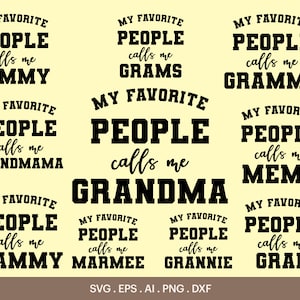 Meine Lieblingsmenschen nennen mich Oma SVG, meine Lieblingsmenschen nennen mich Oma SVG, Gammy, Grams, Mema SVG, Big Grannie, Cricut, Silhouette