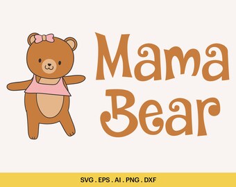 Mama Bär SVG, Mama Bär Baby Bär Svg, Teddybär Baby-Dusche Svg, Momma Bär Baby Bär Svg, Mama Bär mit Cubs Svg, Cricut, Silhouette